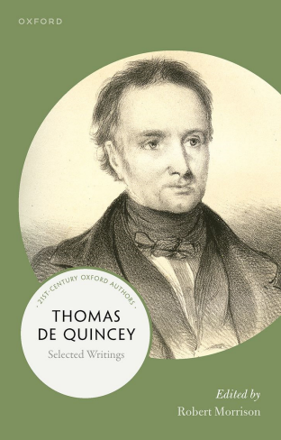 Professor Robert Morrison publishes Thomas De Quincey: Selected Writings in paperback